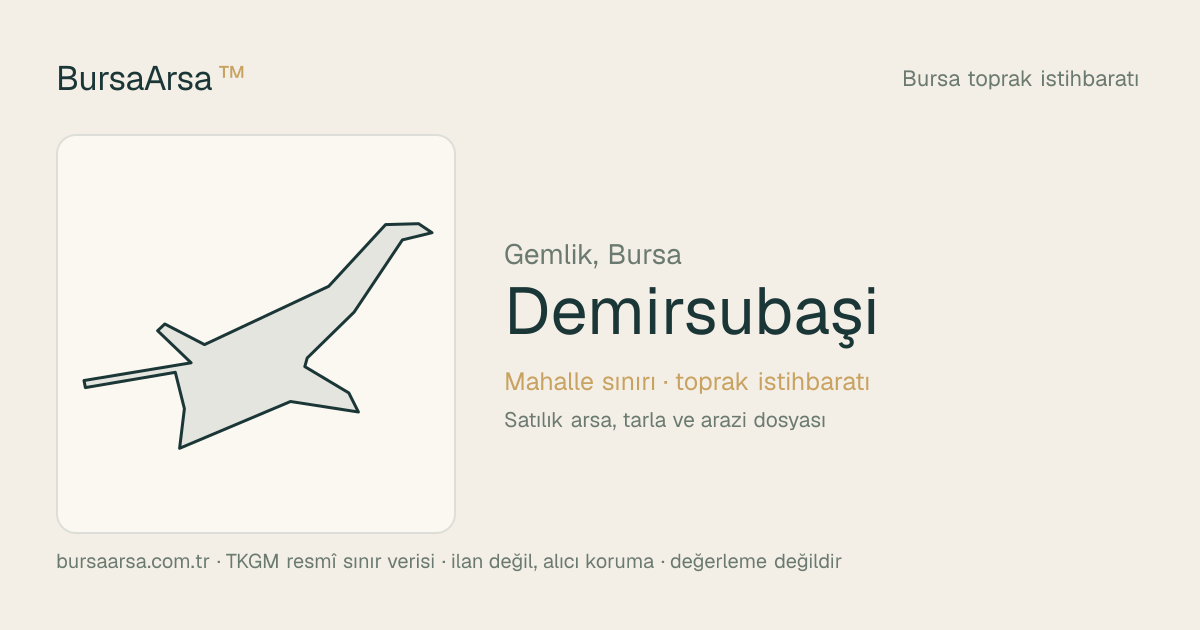 Demirsubaşı (Gemlik) mahalle sınırı, TKGM kadastro verisi