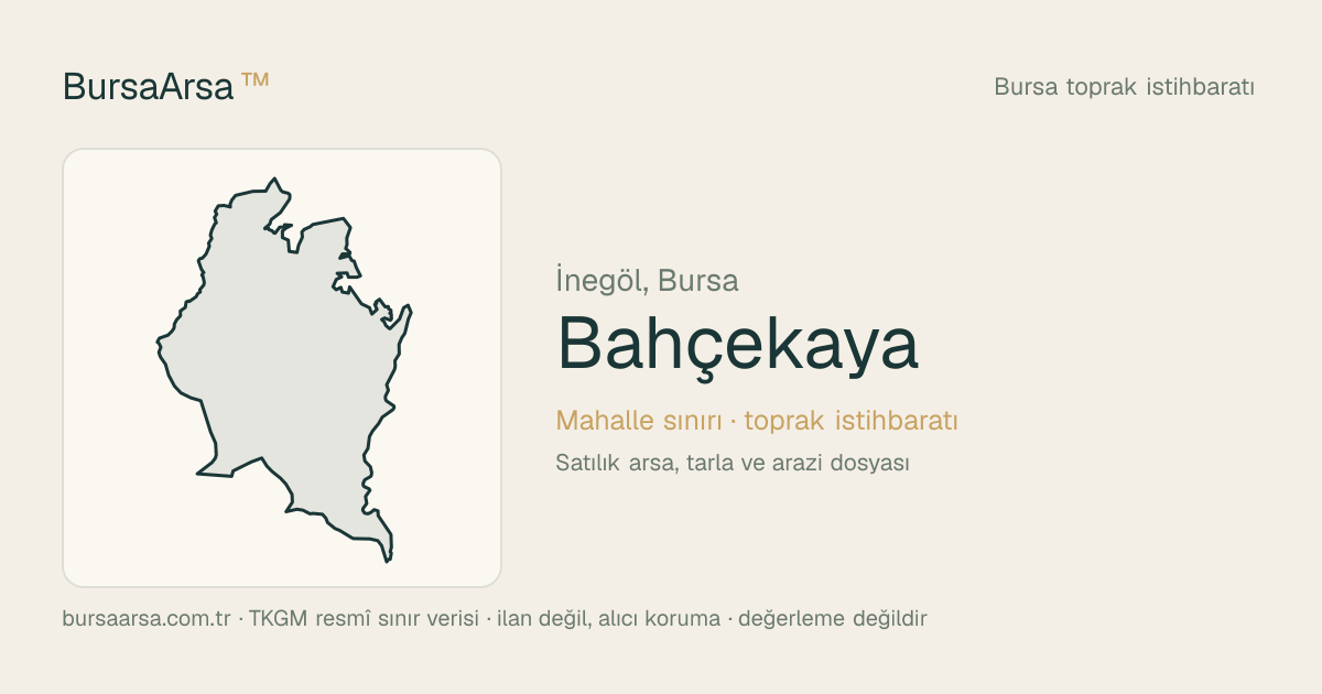 Bahçekaya (İnegöl) mahalle sınırı, TKGM kadastro verisi