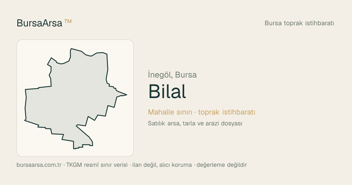 Bilal (İnegöl) mahalle sınırı, TKGM kadastro verisi