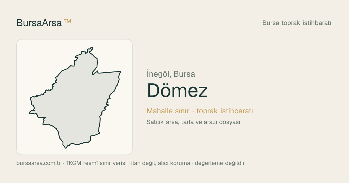 Dömez (İnegöl) mahalle sınırı, TKGM kadastro verisi