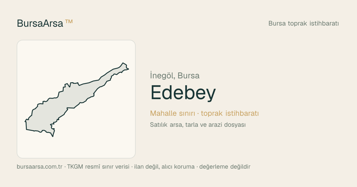 Edebey (İnegöl) mahalle sınırı, TKGM kadastro verisi