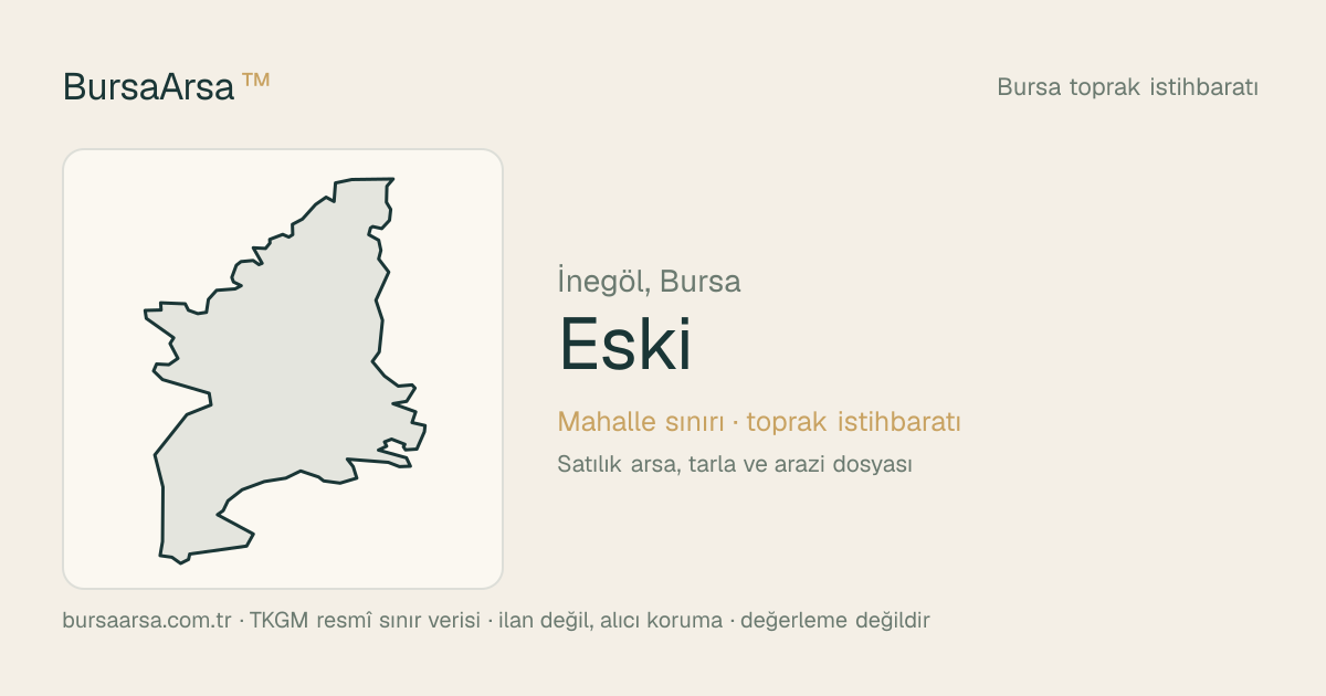 Eski (İnegöl) mahalle sınırı, TKGM kadastro verisi