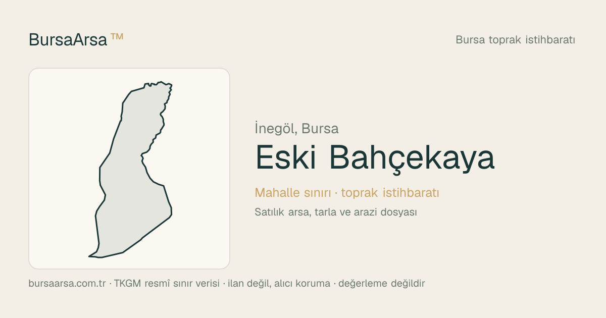 Eski Bahçekaya (İnegöl) mahalle sınırı, TKGM kadastro verisi