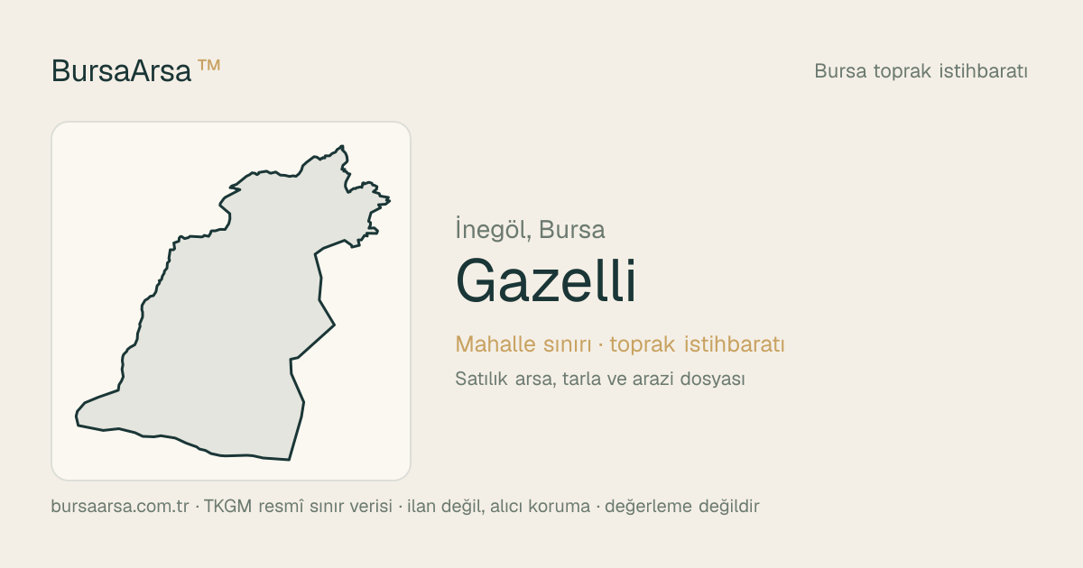 Gazelli (İnegöl) mahalle sınırı, TKGM kadastro verisi