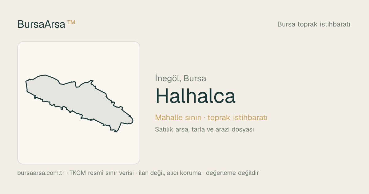 Halhalca (İnegöl) mahalle sınırı, TKGM kadastro verisi