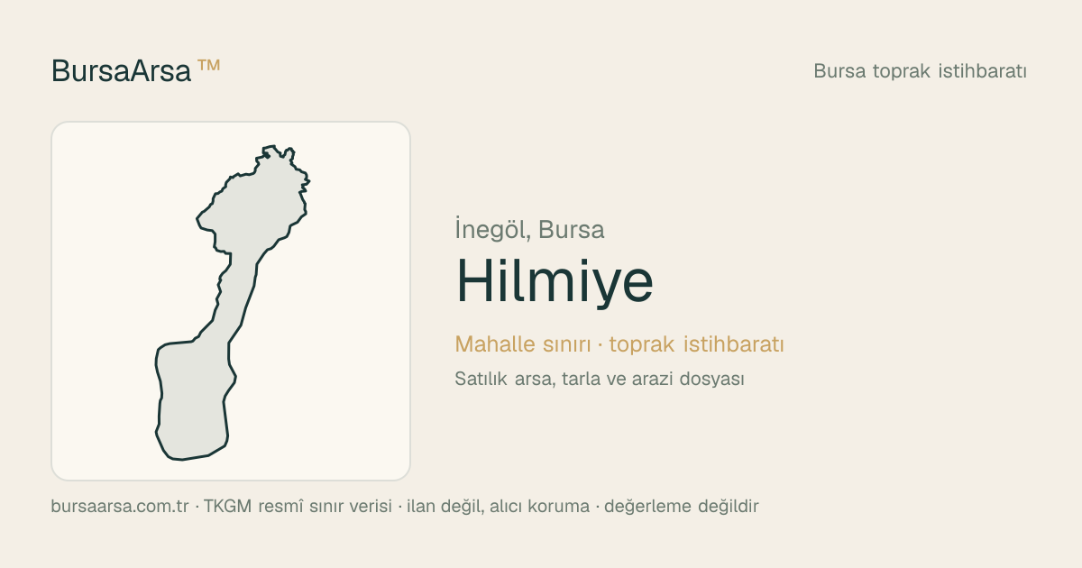 Hilmiye (İnegöl) mahalle sınırı, TKGM kadastro verisi