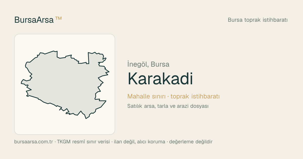 Karakadı (İnegöl) mahalle sınırı, TKGM kadastro verisi