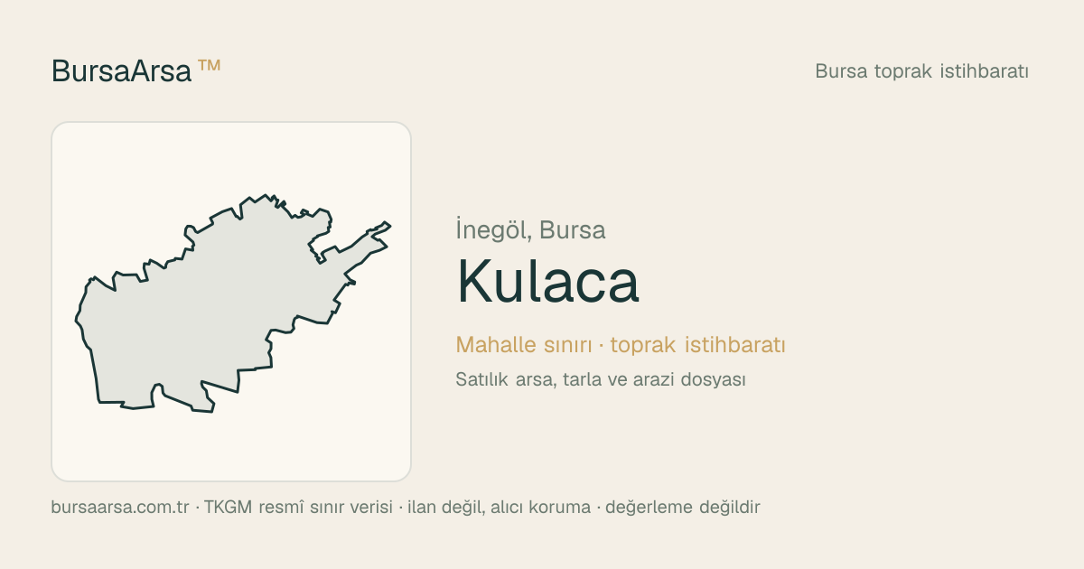 Kulaca (İnegöl) mahalle sınırı, TKGM kadastro verisi
