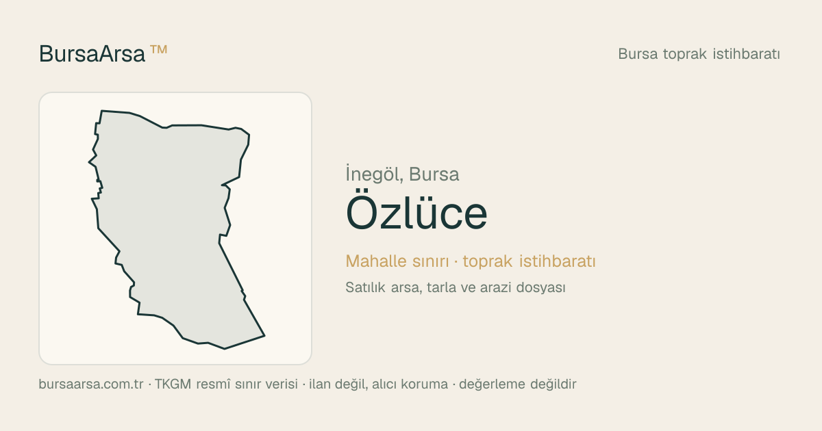 Özlüce (İnegöl) mahalle sınırı, TKGM kadastro verisi