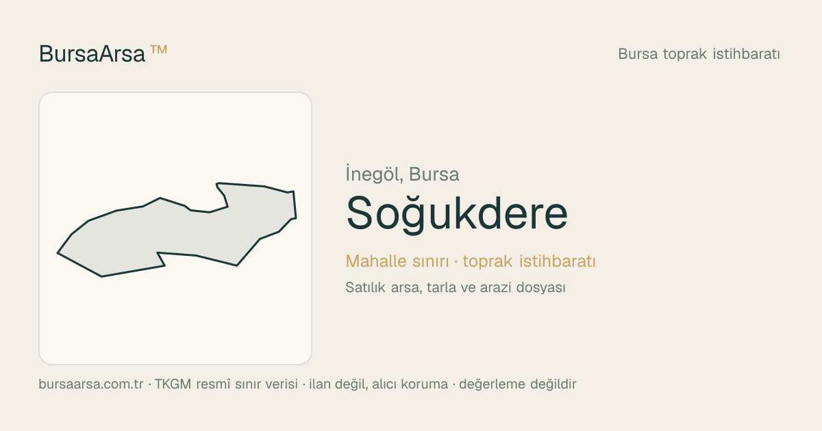 Soğukdere (İnegöl) mahalle sınırı, TKGM kadastro verisi