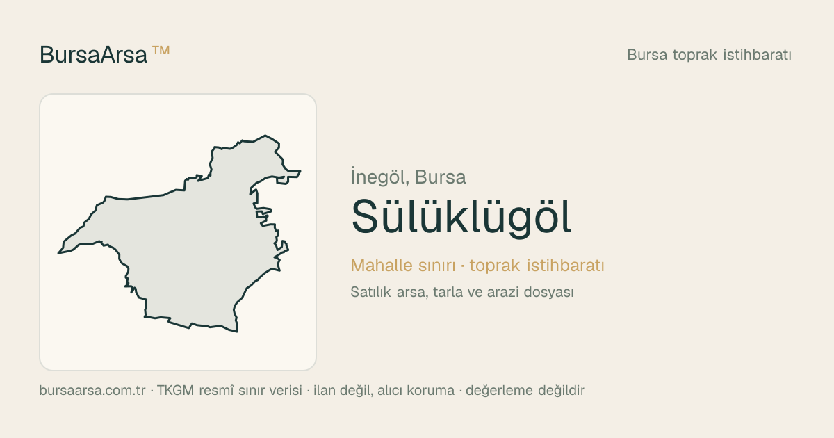 Sülüklügöl (İnegöl) mahalle sınırı, TKGM kadastro verisi