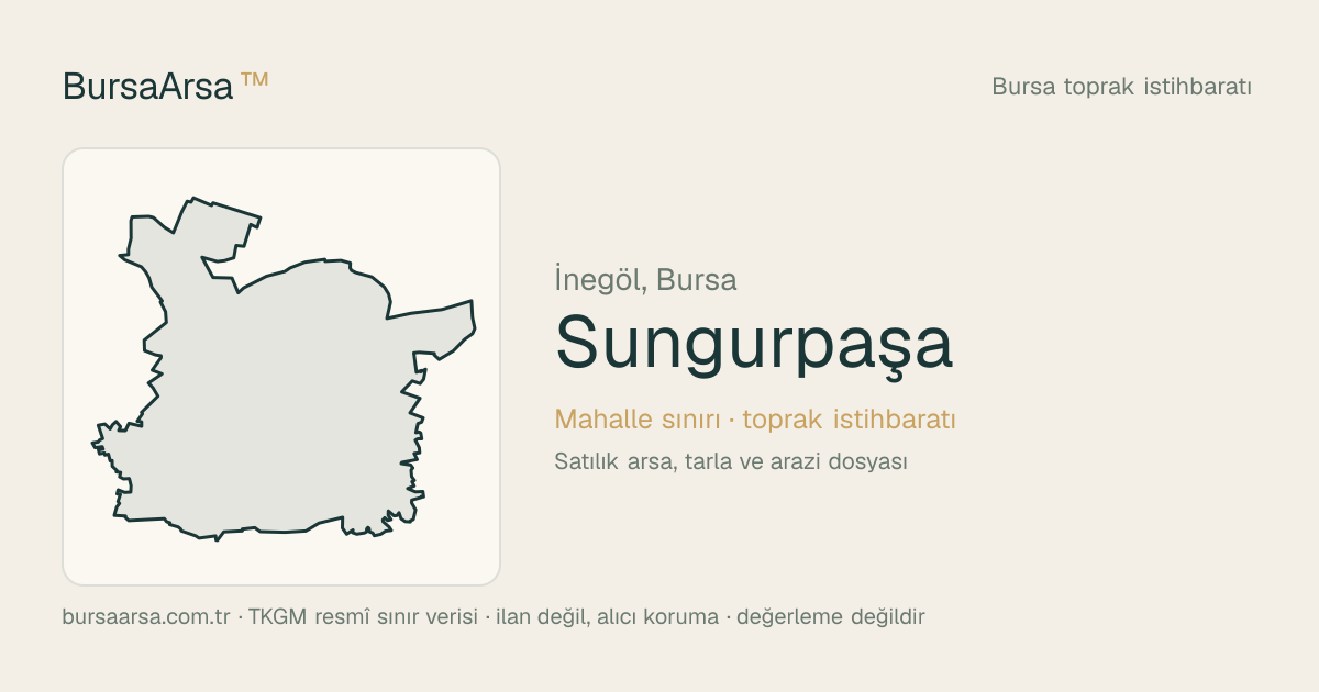 Sungurpaşa (İnegöl) mahalle sınırı, TKGM kadastro verisi