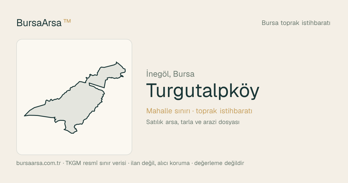 Turgutalpköy (İnegöl) mahalle sınırı, TKGM kadastro verisi