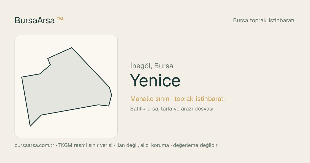 Yenice (İnegöl) mahalle sınırı, TKGM kadastro verisi