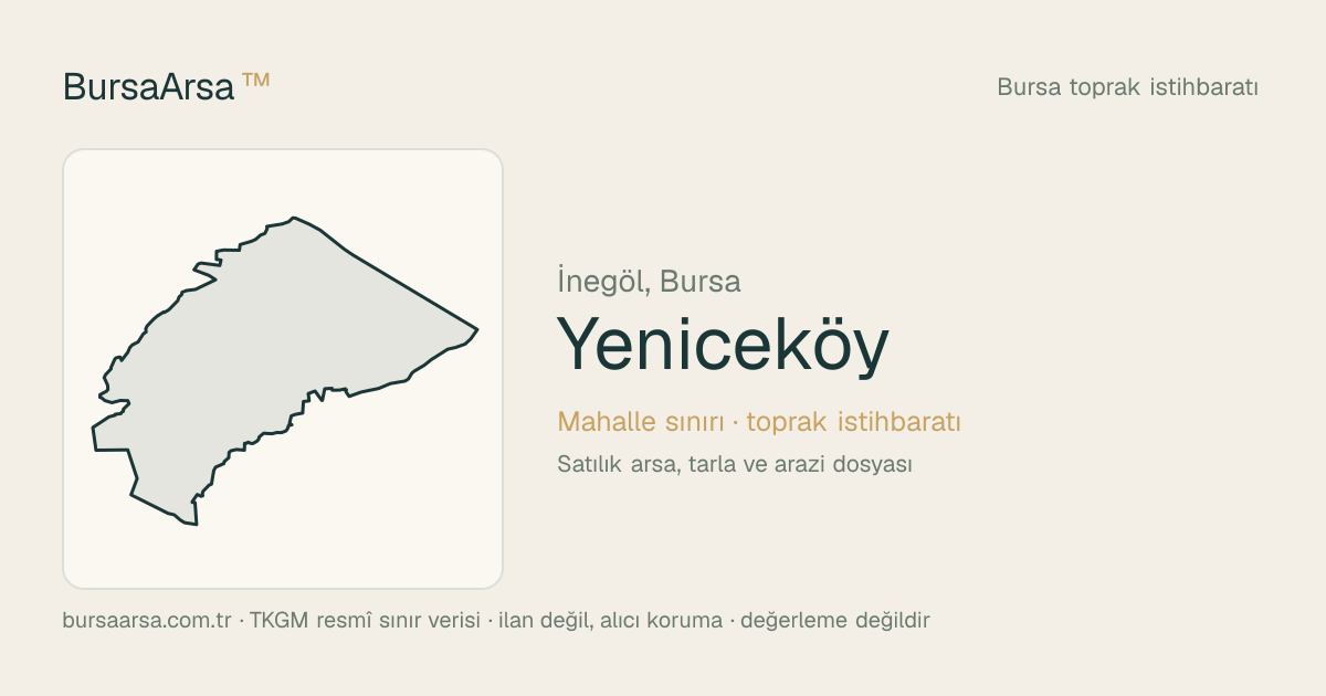 Yeniceköy (İnegöl) mahalle sınırı, TKGM kadastro verisi