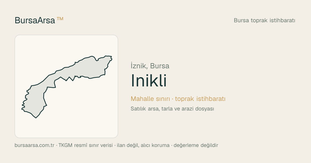 İnikli (İznik) mahalle sınırı, TKGM kadastro verisi