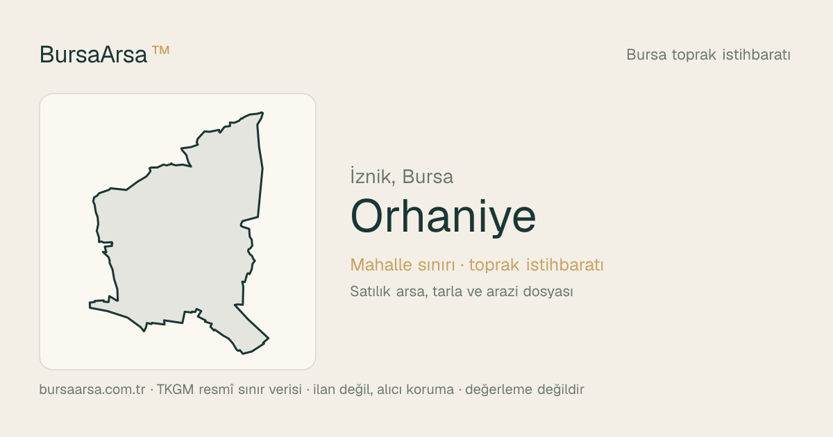 Orhaniye (İznik) mahalle sınırı, TKGM kadastro verisi