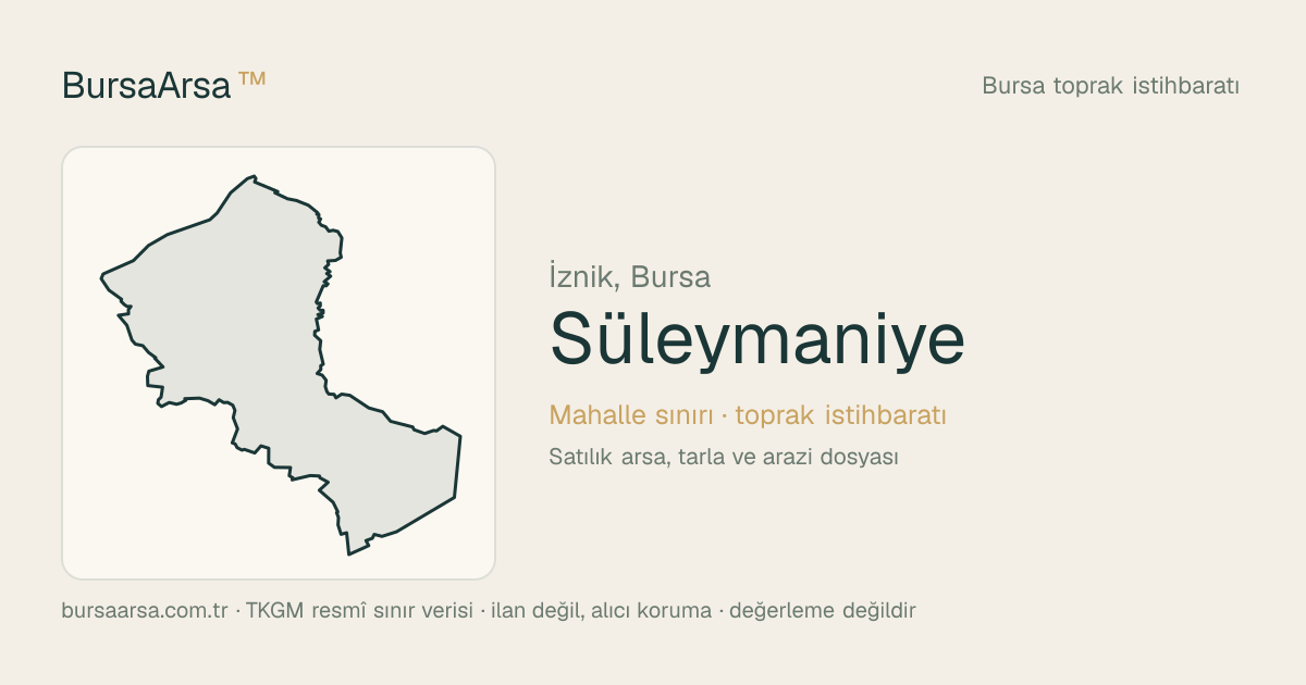 Süleymaniye (İznik) mahalle sınırı, TKGM kadastro verisi