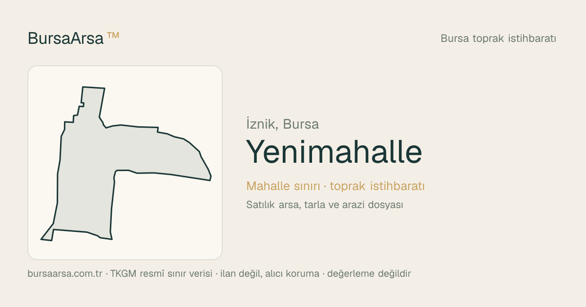 Yenimahalle (İznik) mahalle sınırı, TKGM kadastro verisi