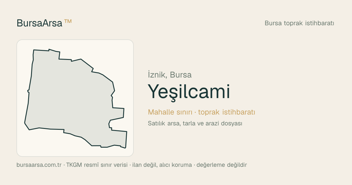 Yeşilcami (İznik) mahalle sınırı, TKGM kadastro verisi
