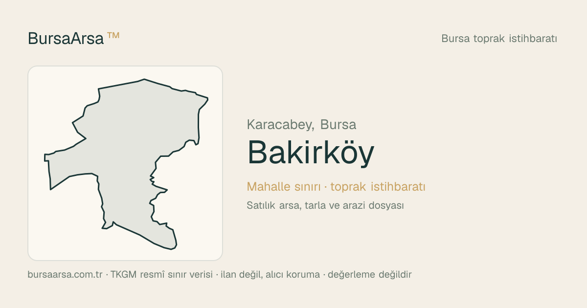 Bakırköy (Karacabey) mahalle sınırı, TKGM kadastro verisi