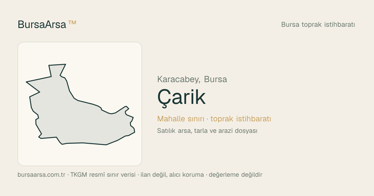 Çarık (Karacabey) mahalle sınırı, TKGM kadastro verisi