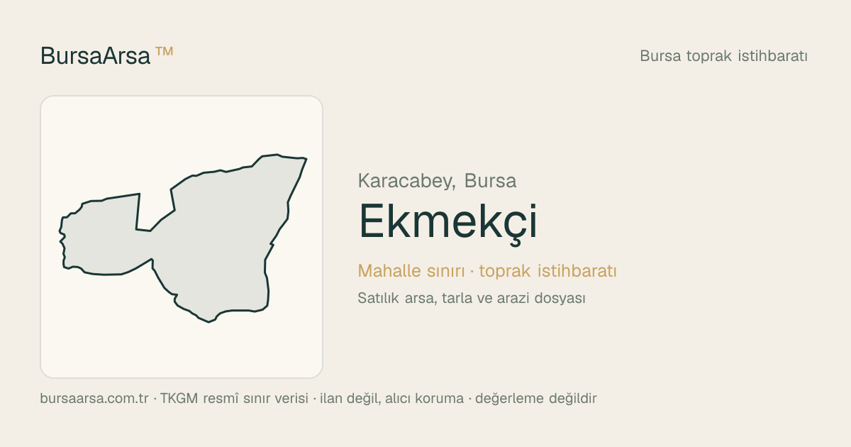 Ekmekçi (Karacabey) mahalle sınırı, TKGM kadastro verisi