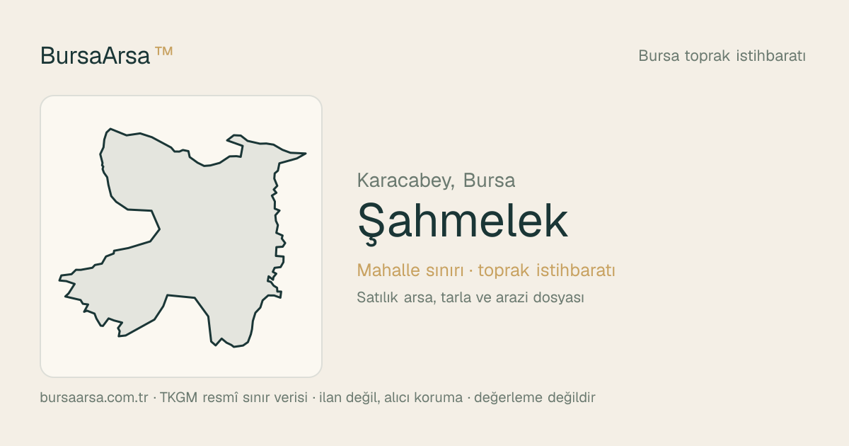 Şahmelek (Karacabey) mahalle sınırı, TKGM kadastro verisi