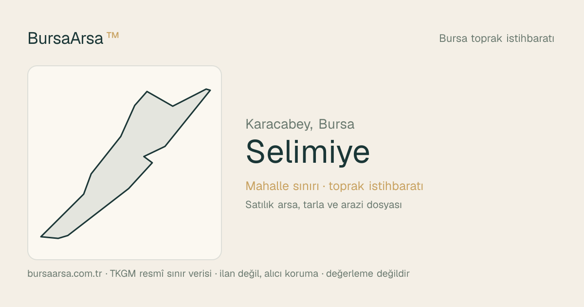 Selimiye (Karacabey) mahalle sınırı, TKGM kadastro verisi
