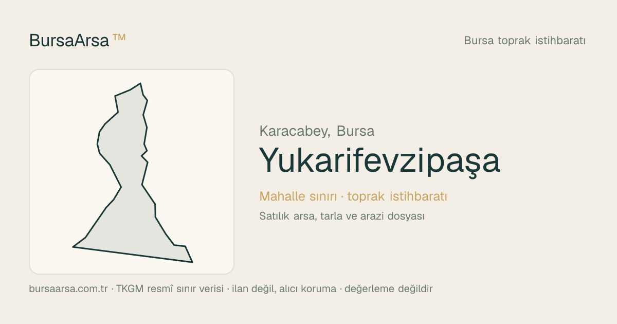 Yukarıfevzipaşa (Karacabey) mahalle sınırı, TKGM kadastro verisi