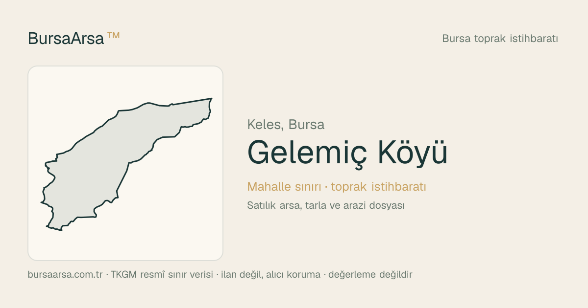 Gelemiç Köyü (Keles) mahalle sınırı, TKGM kadastro verisi