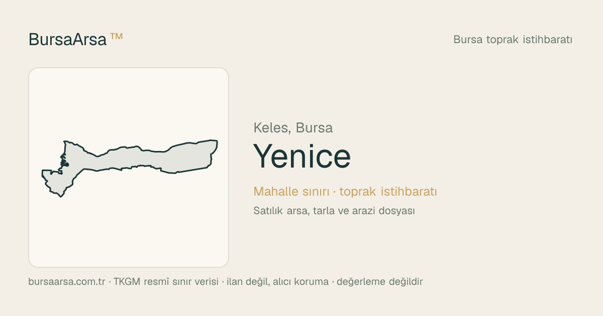 Yenice (Keles) mahalle sınırı, TKGM kadastro verisi