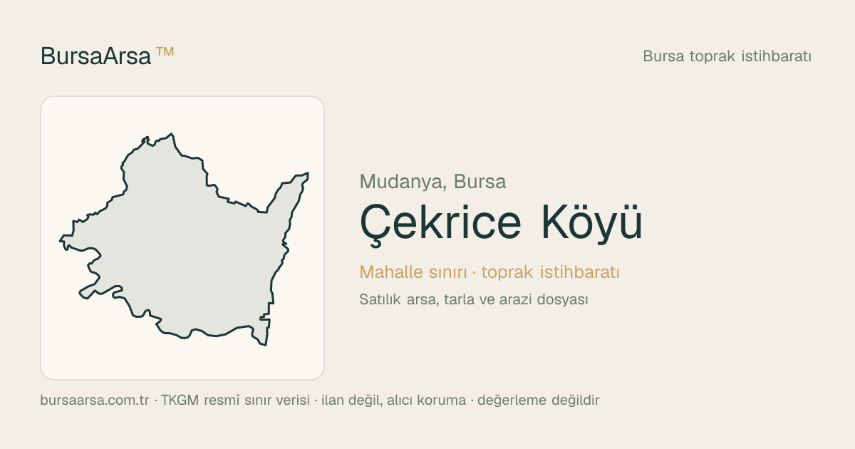 Çekrice Köyü (Mudanya) mahalle sınırı, TKGM kadastro verisi