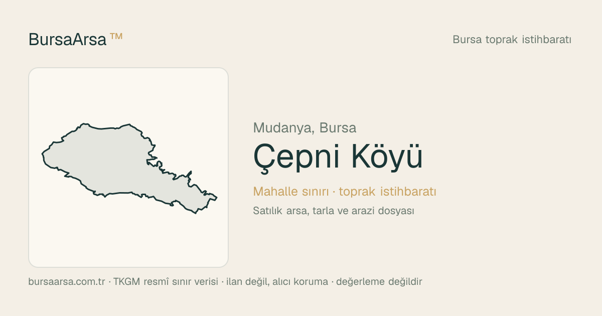 Çepni Köyü (Mudanya) mahalle sınırı, TKGM kadastro verisi