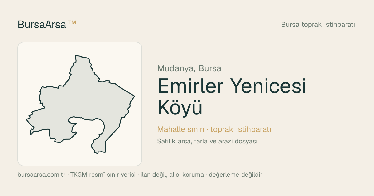 Emirler Yenicesi Köyü (Mudanya) mahalle sınırı, TKGM kadastro verisi