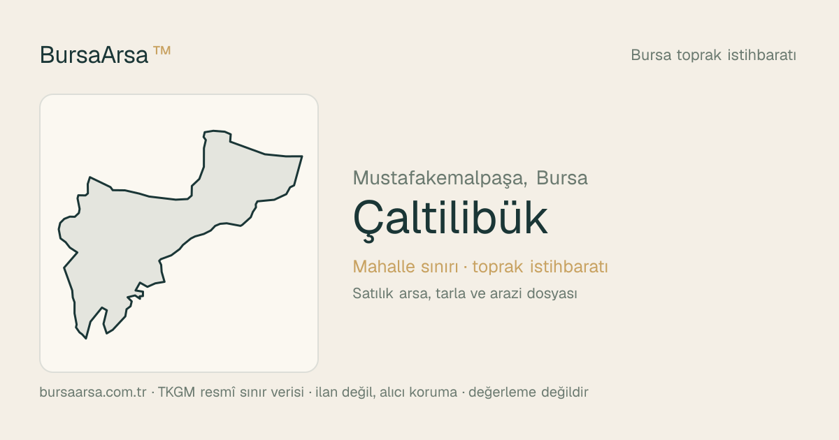 Çaltılıbük (Mustafakemalpaşa) mahalle sınırı, TKGM kadastro verisi
