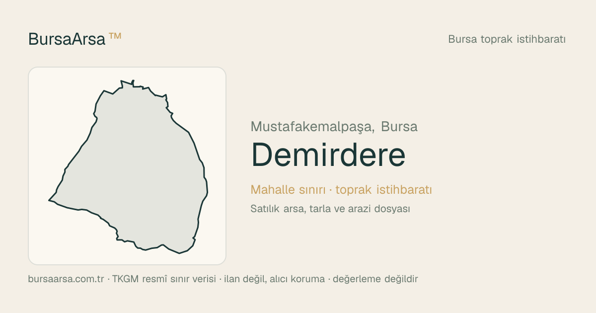 Demirdere (Mustafakemalpaşa) mahalle sınırı, TKGM kadastro verisi
