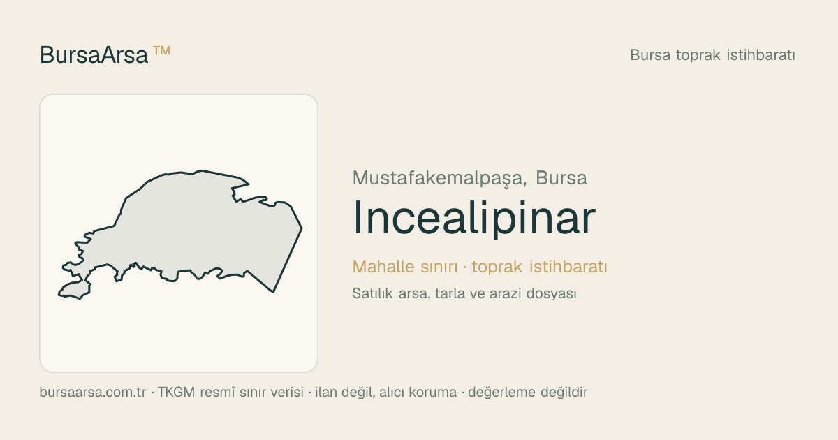 İncealipınar (Mustafakemalpaşa) mahalle sınırı, TKGM kadastro verisi
