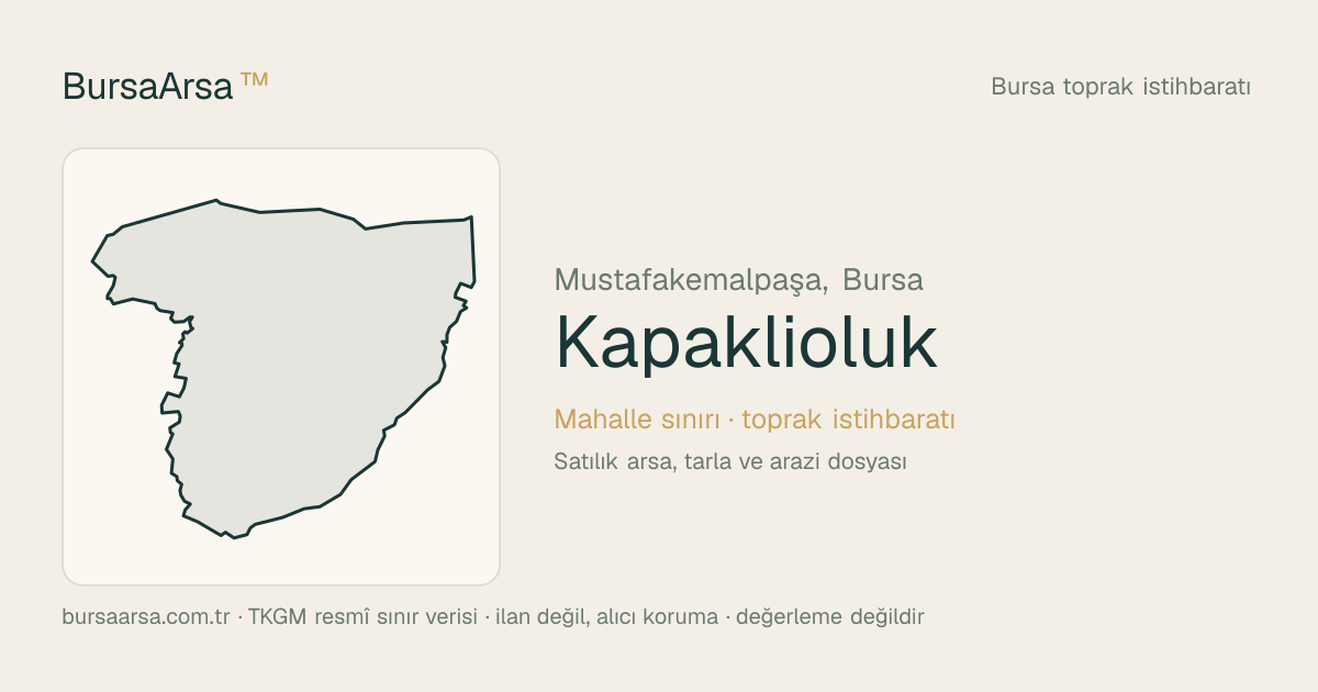 Kapaklıoluk (Mustafakemalpaşa) mahalle sınırı, TKGM kadastro verisi