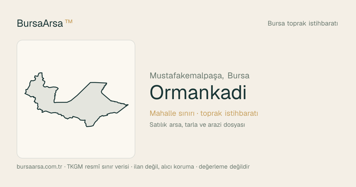 Ormankadı (Mustafakemalpaşa) mahalle sınırı, TKGM kadastro verisi
