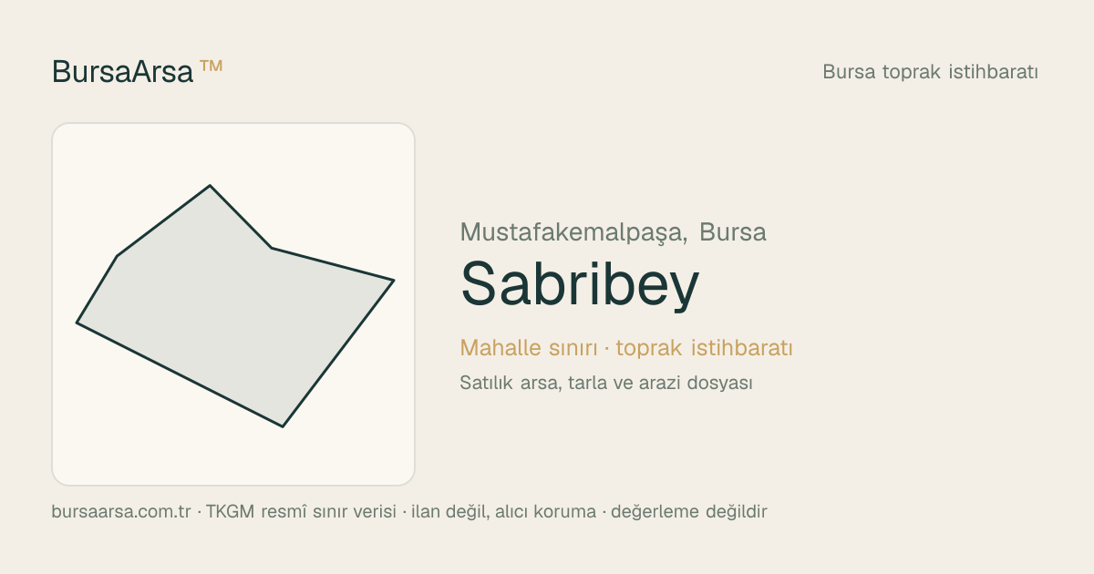 Sabribey (Mustafakemalpaşa) mahalle sınırı, TKGM kadastro verisi