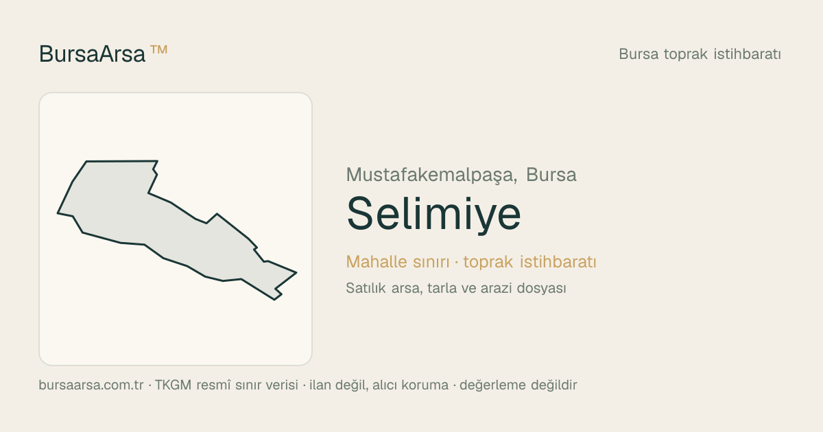 Selimiye (Mustafakemalpaşa) mahalle sınırı, TKGM kadastro verisi