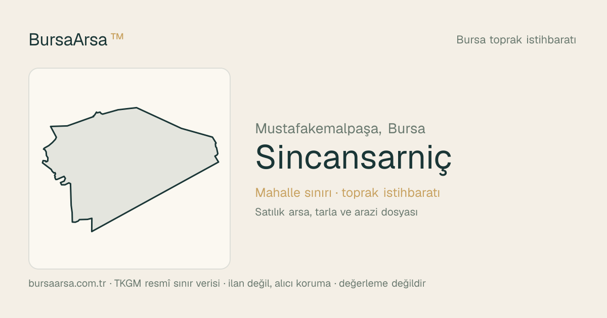 Sincansarnıç (Mustafakemalpaşa) mahalle sınırı, TKGM kadastro verisi