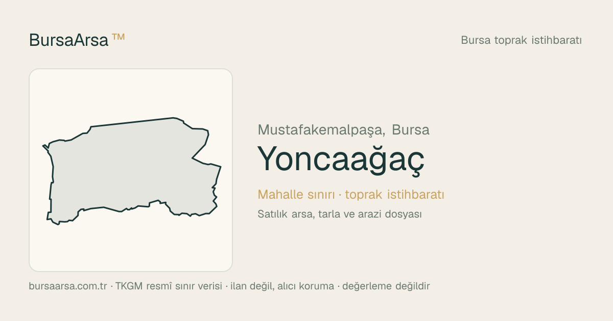 Yoncaağaç (Mustafakemalpaşa) mahalle sınırı, TKGM kadastro verisi
