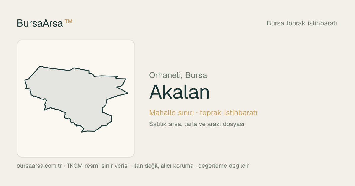 Akalan (Orhaneli) mahalle sınırı, TKGM kadastro verisi