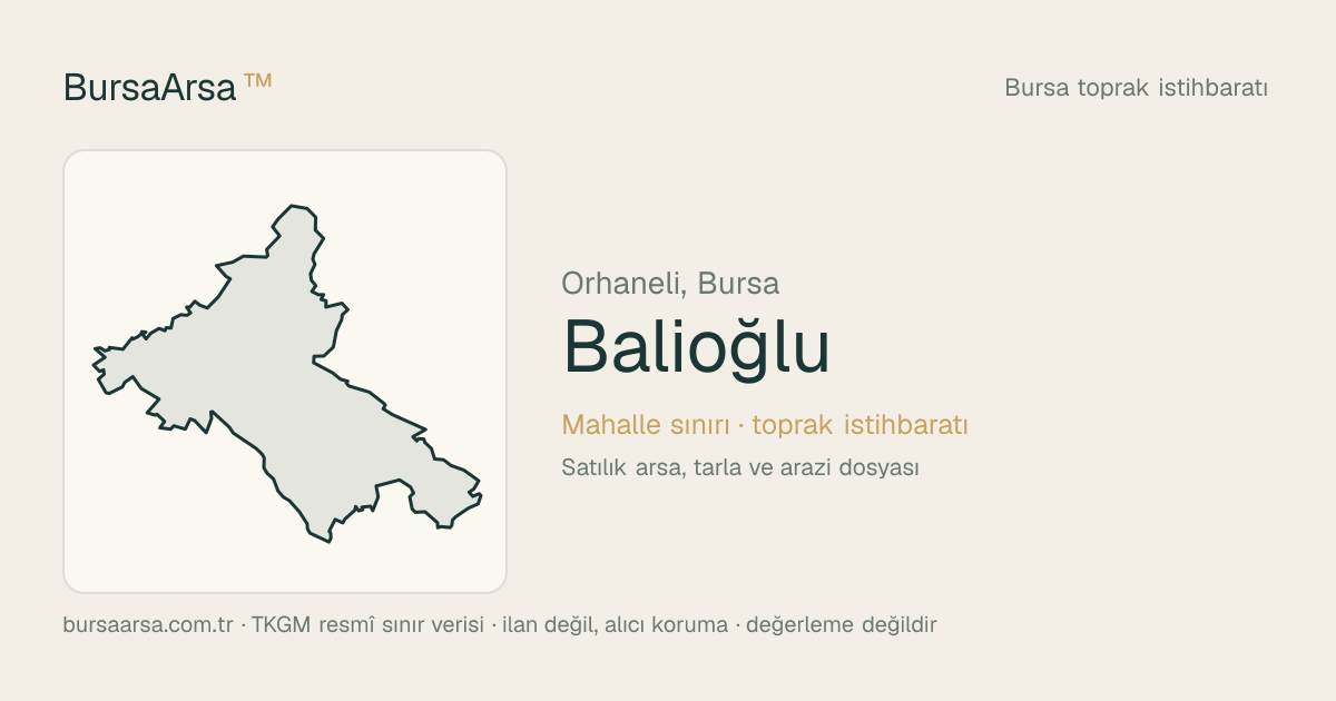 Balıoğlu (Orhaneli) mahalle sınırı, TKGM kadastro verisi