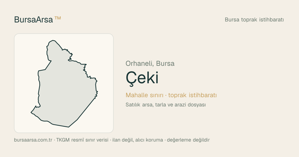 Çeki (Orhaneli) mahalle sınırı, TKGM kadastro verisi