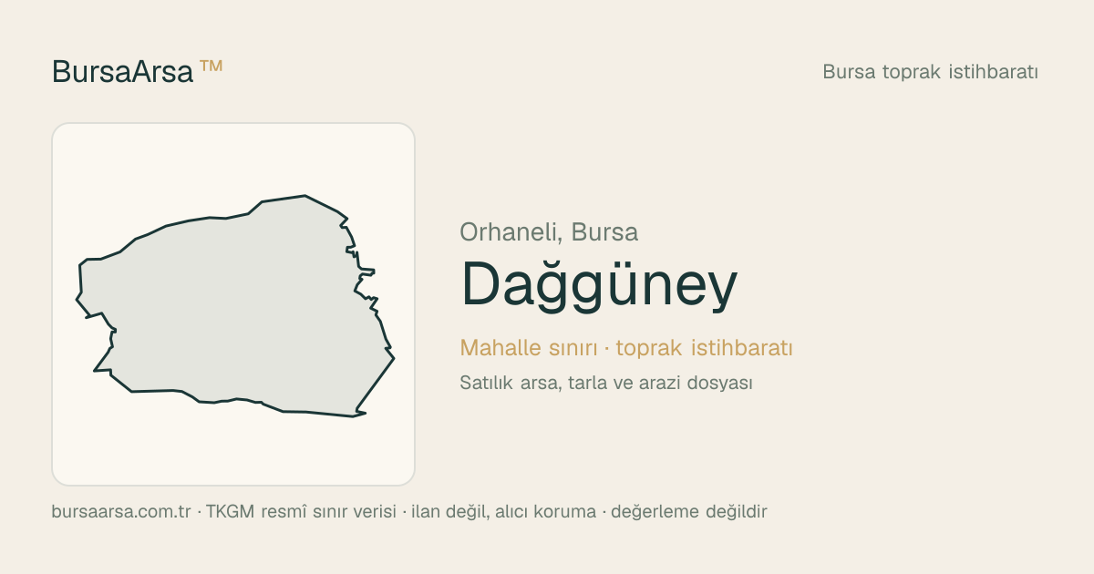 Dağgüney (Orhaneli) mahalle sınırı, TKGM kadastro verisi