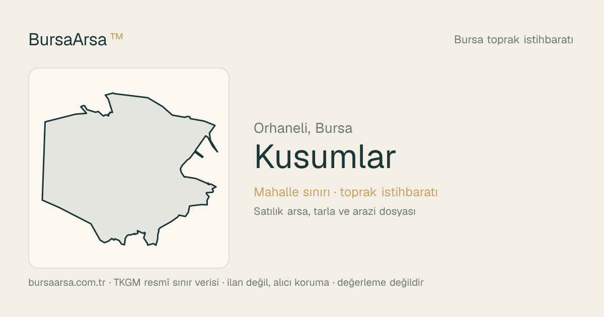 Kusumlar (Orhaneli) mahalle sınırı, TKGM kadastro verisi