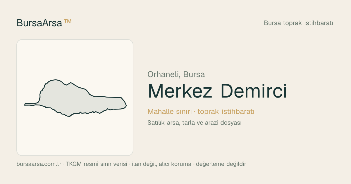 Merkez Demirci (Orhaneli) mahalle sınırı, TKGM kadastro verisi